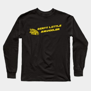 Dirty little Smuggler Long Sleeve T-Shirt